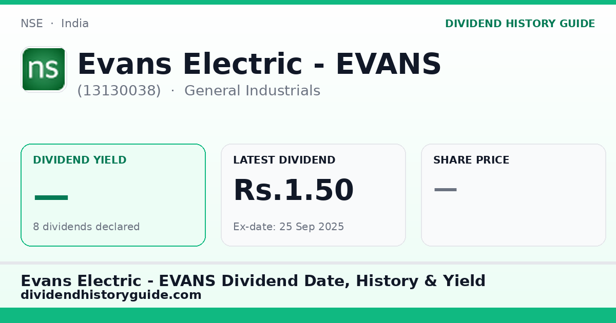 Evans Electric - EVANS (13130038) dividend history — 0% yield, 8 dividends declared