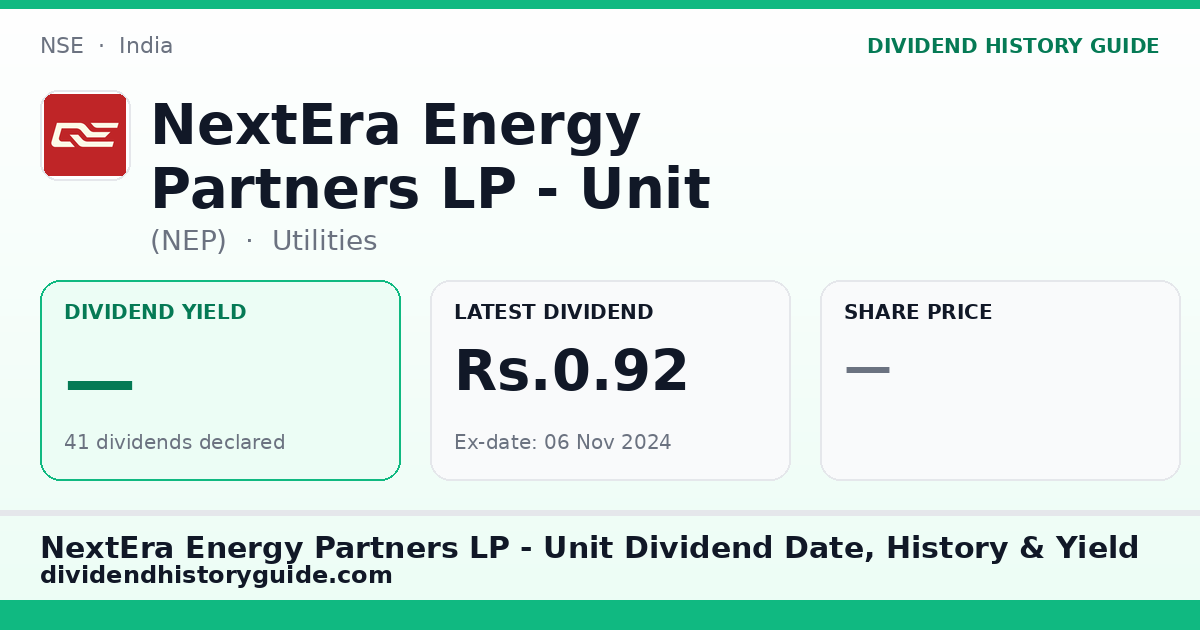 NextEra Energy Partners LP - Unit (NEP) dividend history — 0% yield, 41 dividends declared